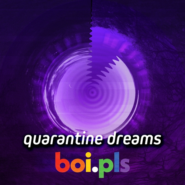 Quarantine Dreams